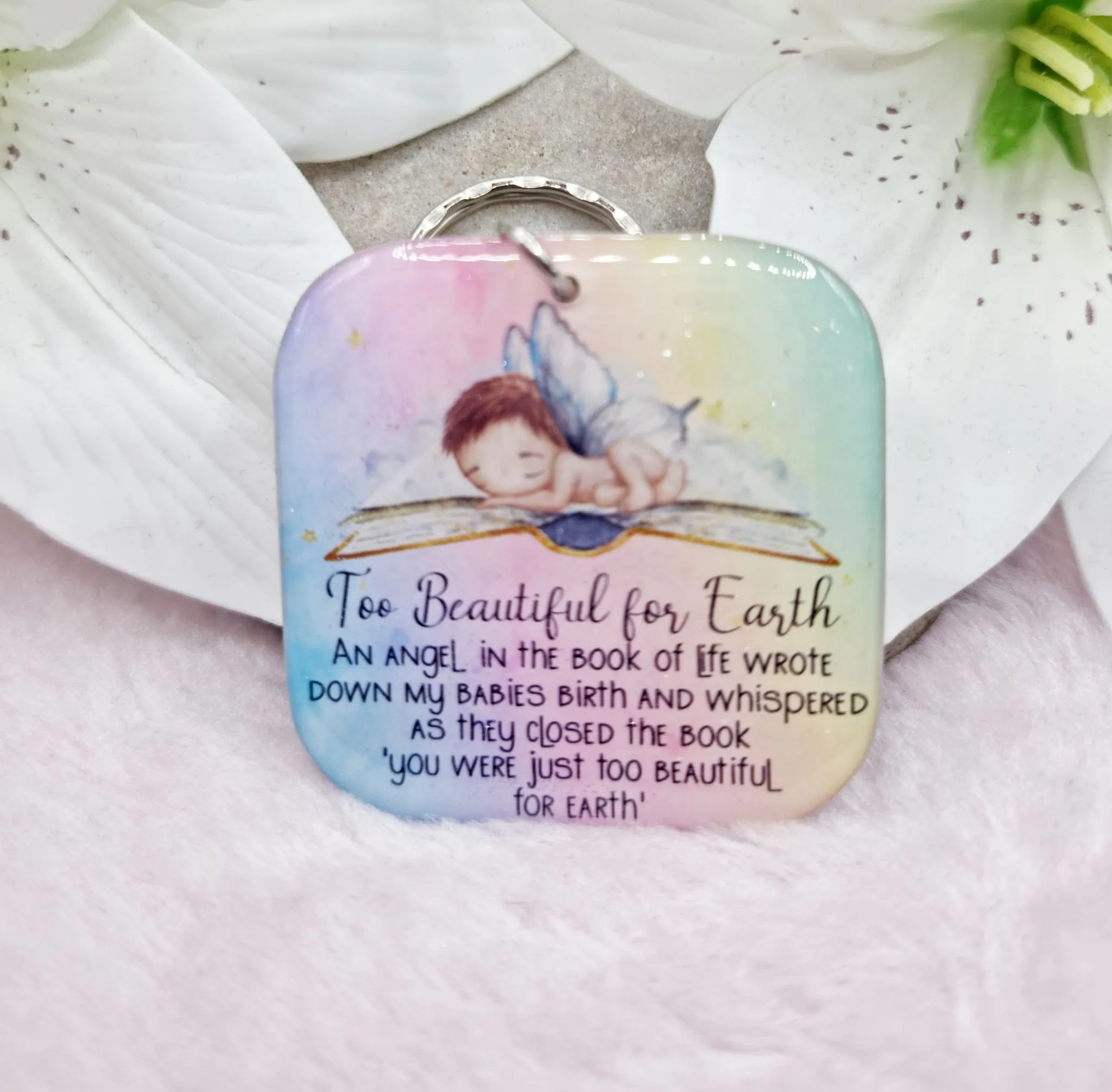 too beautiful for earth  baby loss keyring, verse keyring, keepsake